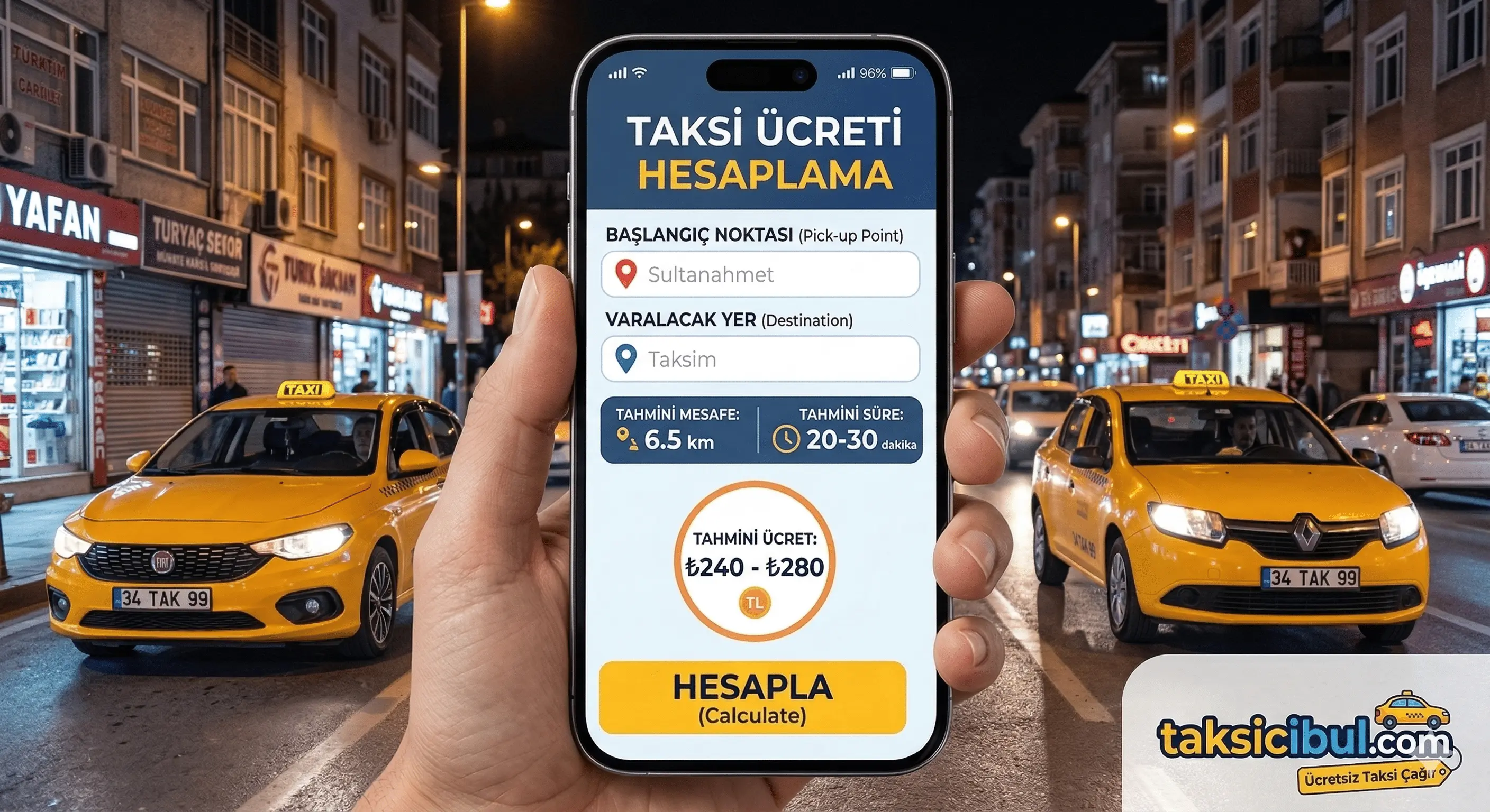 Taksi ücreti hesaplama - İstanbul, Ankara, İzmir ve Bursa için güncel taksi tarifeleri ile yaklaşık ücret hesaplama